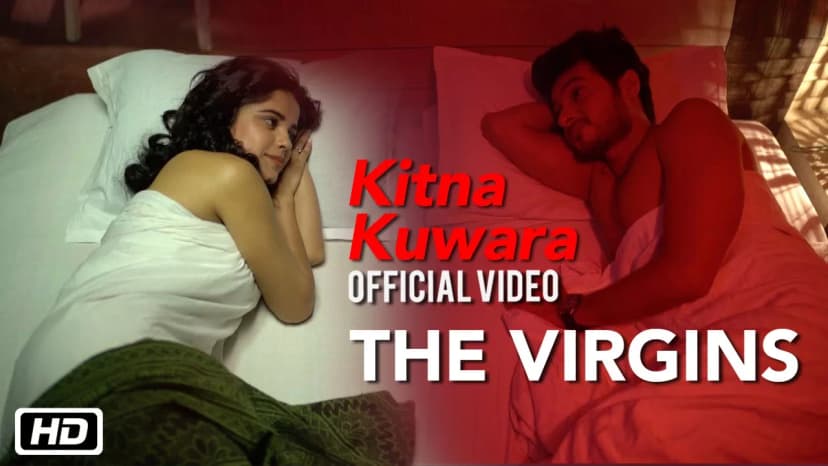 Kitna Kuwara | The Virgins